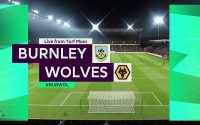 Nhận định Burnley vs Wolves 00h00, 16/07 - Ngoại Hạng Anh