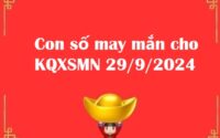 Con số may mắn cho KQXSMN 29/9/2024